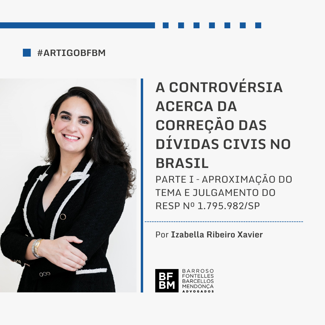 A controvérsia acerca da correção das dívidas civis no Brasil: Parte I – Aproximação do tema e julgamento do REsp nº 1.795.982/SP