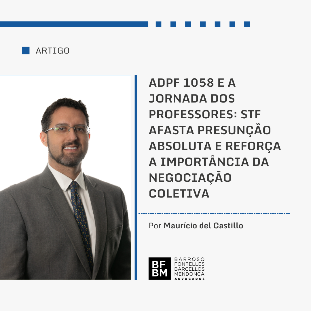 ADPF 1058 e a Jornada dos Professores: STF Afasta Presunção Absoluta e Reforça a Importância da Negociação Coletiva