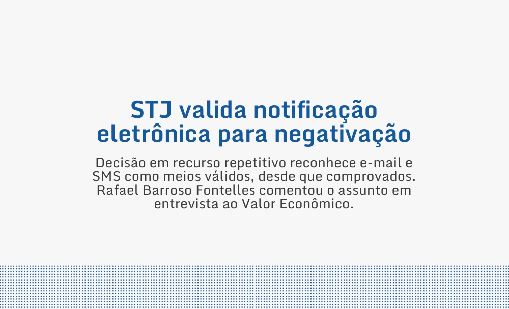 STJ valida notificação eletrônica para negativação